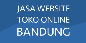JASA WEBSITE TOKO ONLINE BANDUNG
